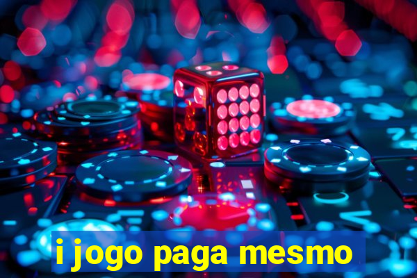 i jogo paga mesmo